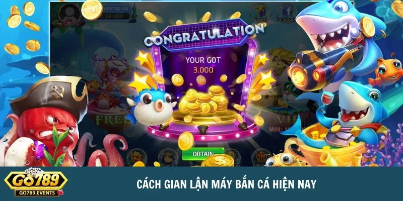 Bật mí cách gian lận máy bắn cá từ dân chơi chuyên nghiệp 3 Cách gian lận máy bắn cá hiện nay