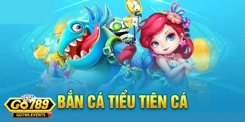 Khám Phá Thế Giới Bắn Cá Tiểu Tiên Cá Cực Hấp Dẫn 3 Khả năng đổi thưởng bắn cá tiểu tiên cá linh hoạt và an toàn